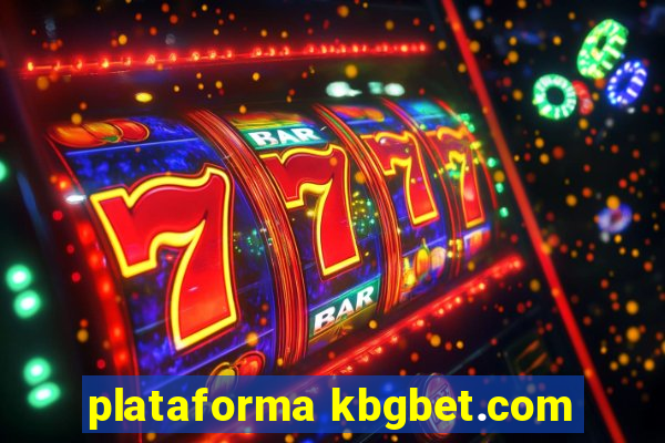 plataforma kbgbet.com